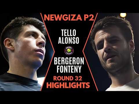 DUELAZO🔥 TELLO & ALONSO VS BERGERON & FONTENY | RONDA 32 PREMIER PADEL NEWGIZA P2 | HIGHLIGHTS