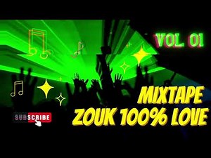 Mixtape Zouk Love 100% Love ‪@DjAnbake‬ #mix #2025