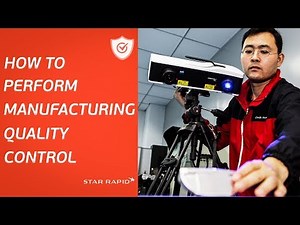 How to Perform Manufacturing Quality Control - Final Inspection at Star Rapid