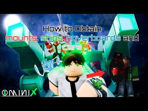 (Roblox) Omni-X (definitive) how to obtain mounts, ships, hoverboards and cars