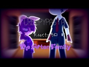 •×Creepypasta Reacts To Afton Family×• ||Michael Afton & William Afton {SHIPS}