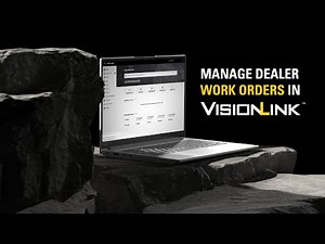 VisionLink™ | Managing Dealer Work Orders