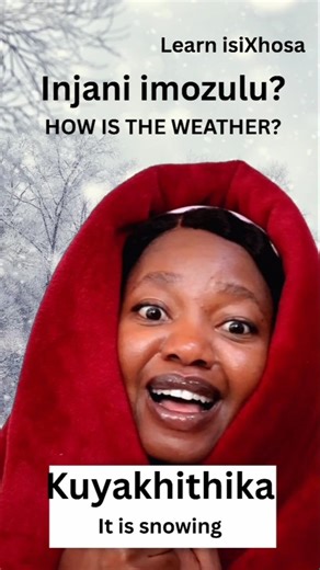 Weather in isiXhosa #learnxhosa #languagelearning #xhosalanguage