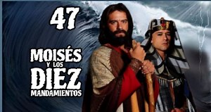 **CAPITULO 47 - MOISES Y LOS DIEZ MANDAMIENTOS HD** | Alvaro Mamani