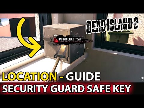 Halperin Security Safe, Security Guard Safe Key Location Guide Dead Island 2