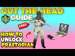 DMZ Cut The Head Mission Guide (Season 5) - How to Unlock Praetorian Operator Skin MW2 Warzone