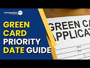 Priority Date Explained: Green Card Queue!
