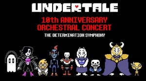 Undertale Determination Symphony is a one-night orchestral concert celebrating the game’s 10th anniversary - VideoGamer