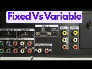 What is the difference between FIXED and VARIABLE audio output?