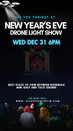 Ring in the New Year with us 🎆� Join us tonight for the New Year’s Eve Drone Light Show at 6PM along the Riverfront. Make a full night of it with a warm stop at Merry Mugs, open from 2PM–7PM. �Best viewing area is between Riverwalk Mini Golf and Taco Grande.� See you tonight! | Riverfront Wilmington