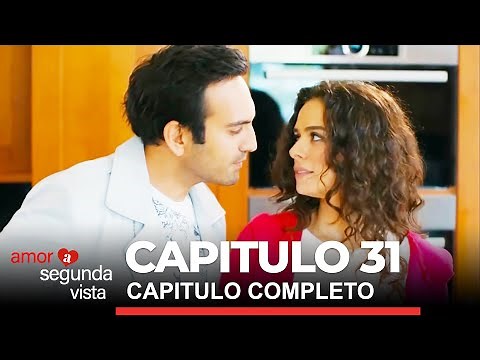 Amor a Segunda Vista (Volver a Amar) Capitulo 31 Completo