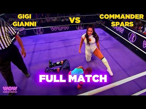 Gigi Gianni vs Commander Spars | WOW - Women Of Wrestling