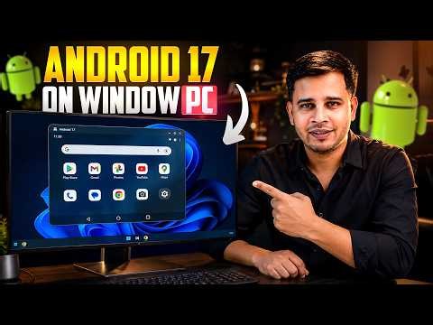 Android 17 Windows/PC-তে কিভাবে Install করবেন | Latest Android Emulator Setup 2026