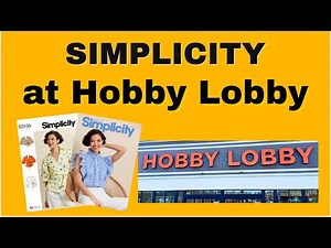 Hobby Lobby Now Has Simplicity Patterns?! (But There’s a Catch…)