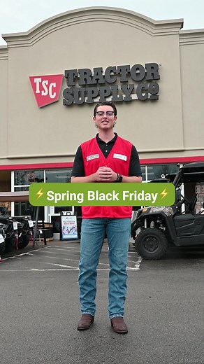 Spring Black Friday Savings! It's the biggest event of the season! ⚡️Hurry - these deals are going fast⚡️ #SpringBlackFriday #LifeOutHere #TractorSupply
