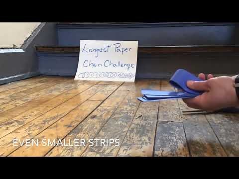 Longest Paper Chain Challenge