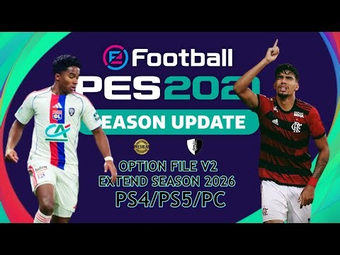 PES2021 - OPTION FILE V2 Season 2026 EXTEND | PS4/PS5/PC