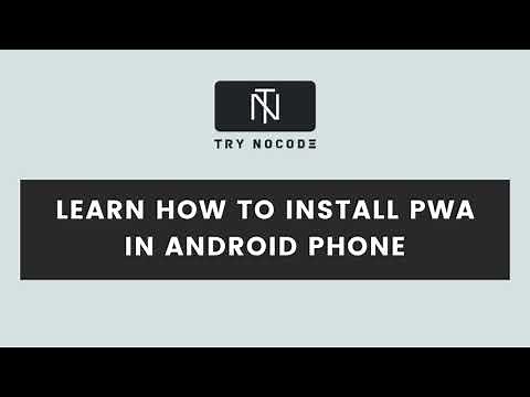 Learn How To Install PWA In Android Phones: Step By Step