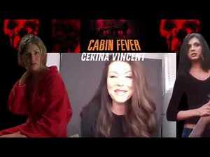 Cerina Vincent Interview | The Untold Story of Cabin Fever (2002)