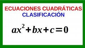 Clasificación de Ecuaciones Cuadráticas