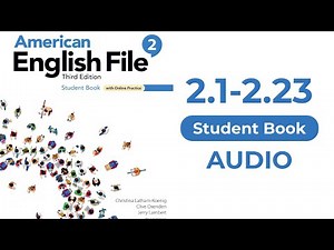 2.1-2.23 American English File third edition: 2 LEVEL PRE-INTERMEDIATE Student Book Audio