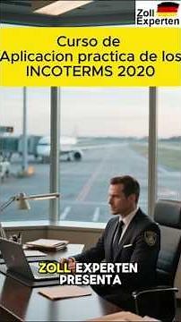 CURSO DE APLICACION PRACTICA DE LOS INCOTERMS 2020