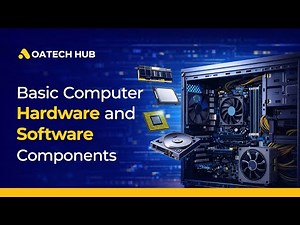 Basic Computer Hardware and Software Components
