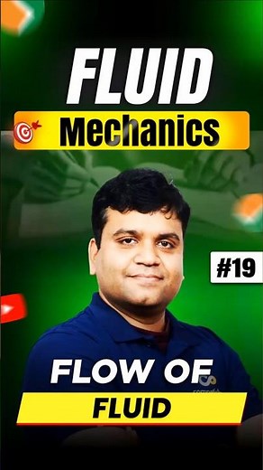 Flow of Fluids | Basics of Fluid Dynamics