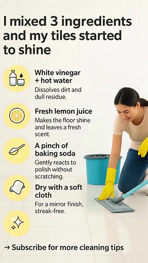 🧽✨ I Mixed 3 Ingredients… and My Tiles Have Never Shined So Much! 😍 🥣 My Magic Recipe White Vinegar Hot Water → Removes dirt and dull stains 🍋 Lemon Juice → Makes surfaces shine and adds a natural fragrance 🧂 A Pinch of Baking Soda → Polishes without scratching 💎 How to Use Mop the floor using a microfiber mop. Dry with a soft cloth. Admire the result! ✨ 🌿 The Result A clean, radiant floor with a fresh, natural scent. #fblifestyle | Green Garden Tips