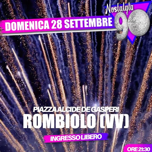 Domenica 28 Settembre #ROMBIOLO #vibovalentia Ore 21:30 Ingresso Gratuito @nostalgia90_official 👈L’ORIGINALE IL PARTY 90s PIÙ FORTE D’ITALIA 🇮🇹 #Nostalgia90, il vero Show/Party, musica, spettacolo, animazione a tema, allestimenti anni 90, scenografie, ballerine, mascotte, Gadgets, effetti speciali... | Nostalgia 90