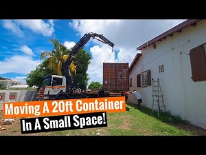 Moving A 20ft Shipping Container In A Tight Space - Precision!!