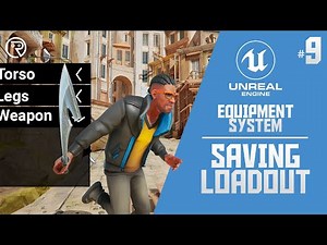 Unreal Engine 4 Tutorial - Equipment System Part 9: Saving Loadout