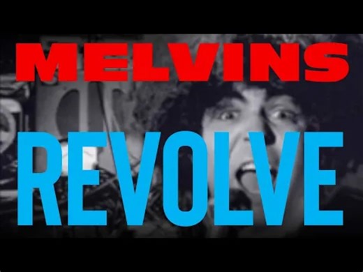 Melvins - Revolve (官方MV)