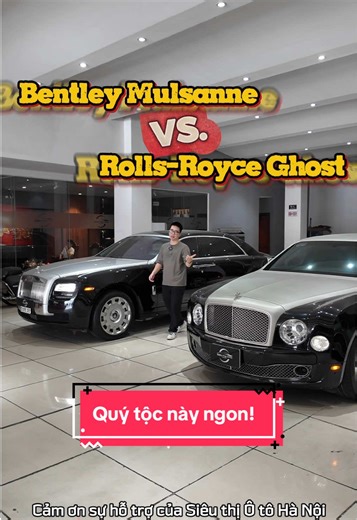 Quý Tộc Xe Sang: Rolls Royce và Bentley So Sánh