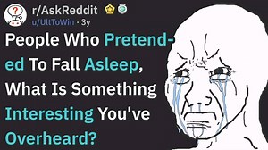 1.5K reactions · 36 shares | Interesting Things People Overheard While Fake Sleeping | Reddit Stories | Facebook