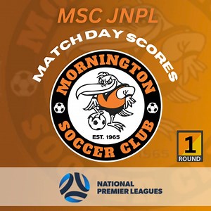 MSC JNPL Match Day Scores Great start with all 4 teams undefeated for round 1 | Mornington Soccer Club