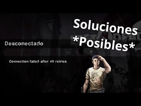 Connection failed after 40 retries - L4D2 (2025) SOLUCION *POSIBLES*