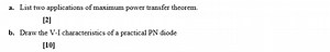 a. List two applications of maximum power transfer theorem. [2]... | Filo