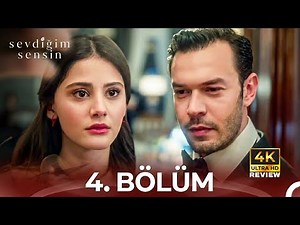 Sevdiğim Sensin 4. Bölüm | HD Review