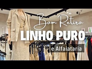 Tour no Bom Retiro| Moda de Alta Qualidade: Linho Puro, Alfaiataria sofisticada