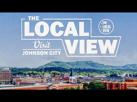 VISIT JOHNSON CITY, TENNESSEE: Fun Activities, Top Outdoor Recreation & Great Food | The Local View