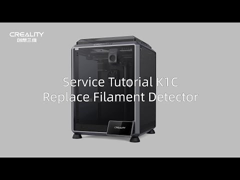 Service Tutorial K1C Replace Filament Detector