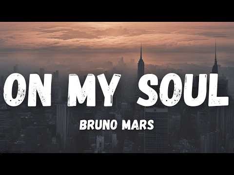 Bruno Mars - On My Soul (TRADUCTION FR)