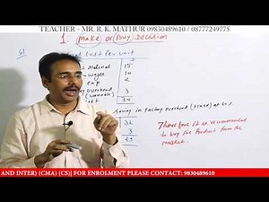 Management Decision Make or buy Decision Solved Sums | Short Term Decision Making