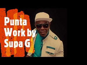 Punta Work by Supa G