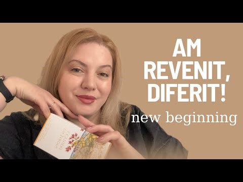 Am revenit | Un nou început (și de data asta e diferit)