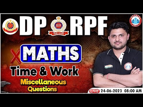 RPF Maths Class, Delhi Police Maths Class परिणाम बैच, Time & Work Questions Maths Class By Rahul Sir