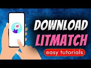 Litmatch - Make New Friends Download & Installation Guide