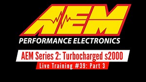 AEM Series 2 Live Training: Turbocharged AP2 Honda s2000 Part 3 - AEM Series 2 Training Course - Evans Performance Academy