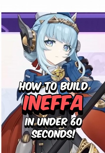 BEST INEFFA BUILD - How to Build Ineffa in 60 Seconds #genshinimpact #genshin #Ineffa #fyp